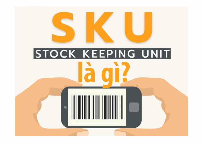 SKU sản phẩm là gì? Cách đặt mã SKU trên Shopee đơn giản và dễ nhớ SKU sản phẩm là gì? Cách đặt mã SKU trên Shopee đơn giản và dễ nhớ